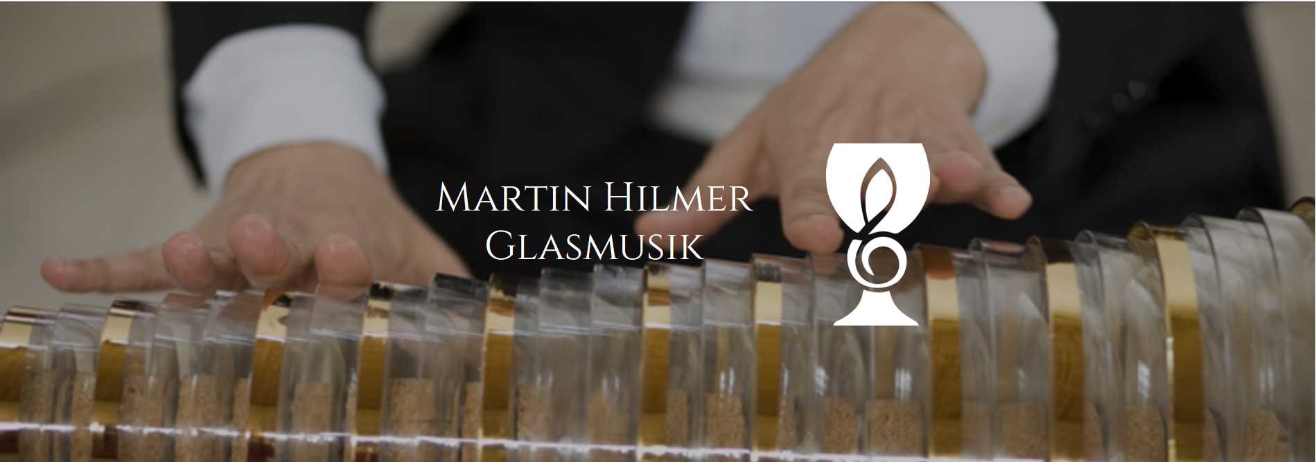  Martin Hilmer, Glasmusik